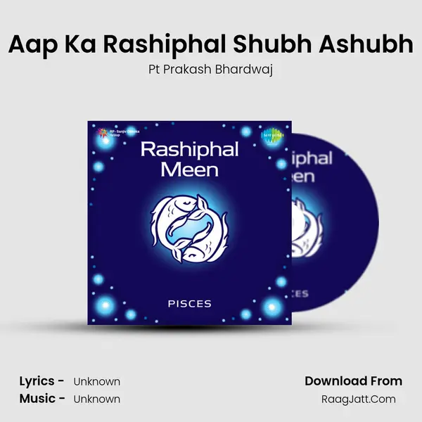 Aap Ka Rashiphal Shubh Ashubh MP3 Song by Pt Prakash Bhardwaj Cover