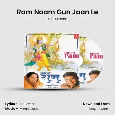 Ram Naam Gun Jaan Le MP3 Song by K  P  Saxena Cover