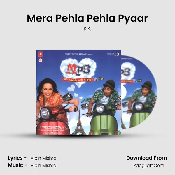 Mera Pehla Pehla Pyaar MP3 Song by K.K. Cover
