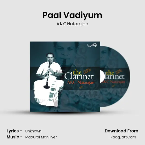Paal Vadiyum MP3 Song by A.K.C.Natarajan Cover