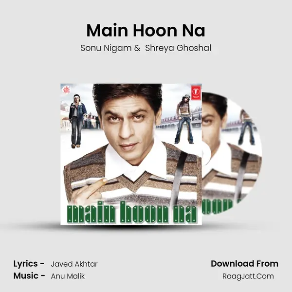 Main Hoon Na MP3 Song by Sonu Nigam Cover