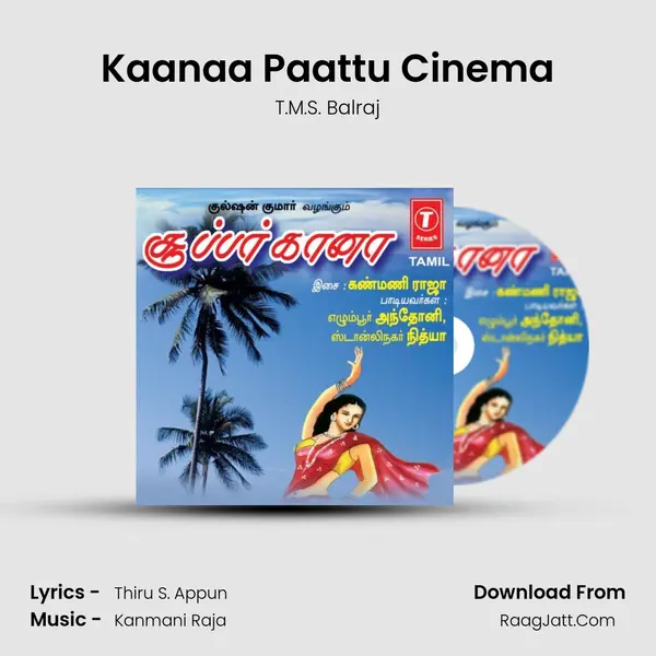 Kaanaa Paattu Cinema MP3 Song by T.M.S. Balraj Cover