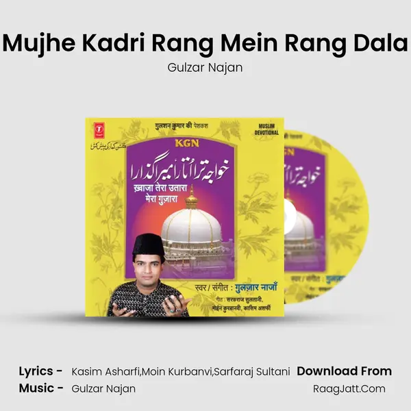 Mujhe Kadri Rang Mein Rang Dala MP3 Song by Gulzar Najan Cover