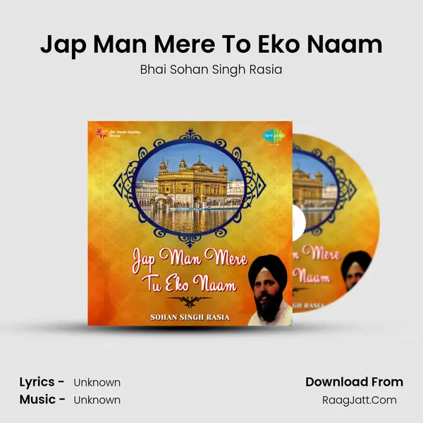 Jap Man Mere To Eko Naam MP3 Song by Bhai Sohan Singh Rasia Cover