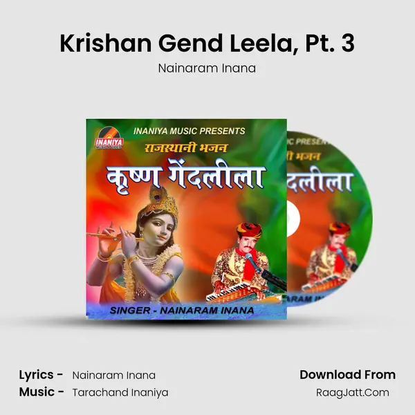 Krishan Gend Leela, Pt. 3 MP3 Song by Nainaram Inana Cover