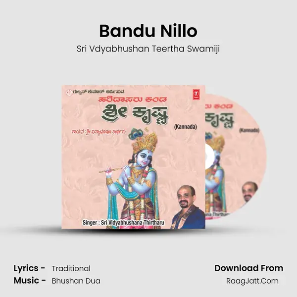 Bandu Nillo MP3 Song by Sri Vdyabhushan Teertha Swamiji Cover