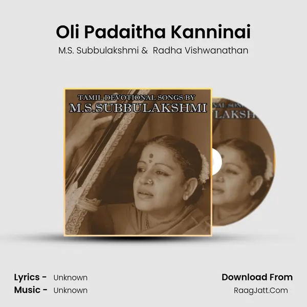 Oli Padaitha Kanninai MP3 Song by M.S. Subbulakshmi Cover