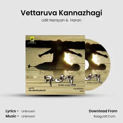 Vettaruva Kannazhagi MP3 Song by Udit Narayan Cover