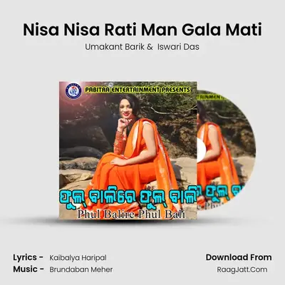 Nisa Nisa Rati Man Gala Mati MP3 Song by Umakant Barik Cover