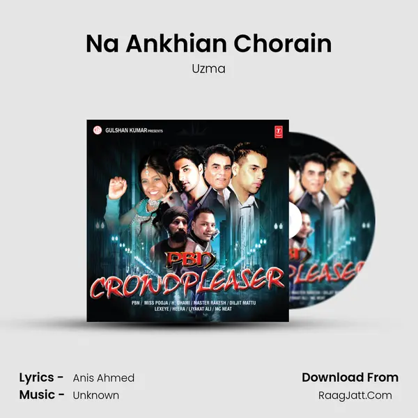 Na Ankhian Chorain mp3 song
