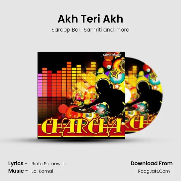 Akh Teri Akh MP3 Song by Saroop Bal Cover
