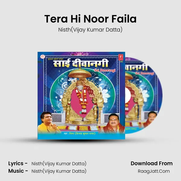 Tera Hi Noor Faila MP3 Song by Nisth(Vijay Kumar Datta) Cover