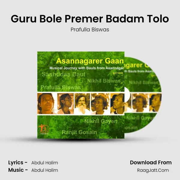 Guru Bole Premer Badam Tolo MP3 Song by Prafulla Biswas Cover