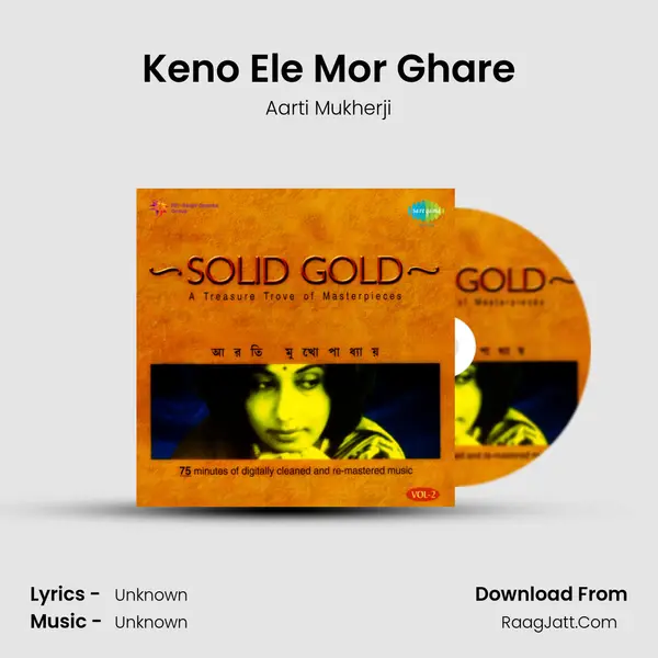 Keno Ele Mor Ghare MP3 Song by Aarti Mukherji Cover