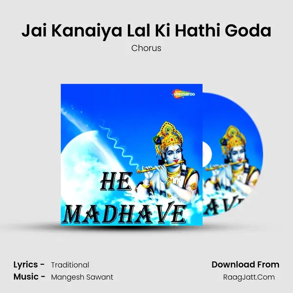 Jai Kanaiya Lal Ki Hathi Goda MP3 Song by Chorus Cover