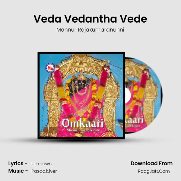 Veda Vedantha Vede MP3 Song by Mannur Rajakumaranunni Cover