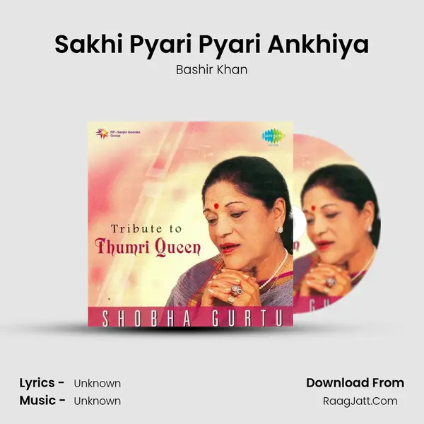 Sakhi Pyari Pyari Ankhiya MP3 Song by Bashir Khan Cover