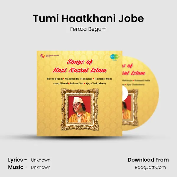 Tumi Haatkhani Jobe MP3 Song by Feroza Begum Cover