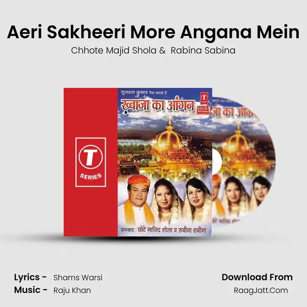 Aeri Sakheeri More Angana Mein MP3 Song by Chhote Majid Shola Cover