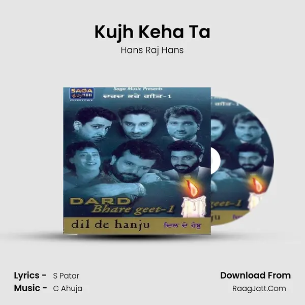 Kujh Keha Ta MP3 Song by Hans Raj Hans Cover