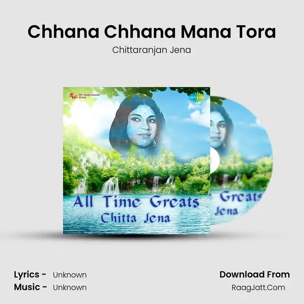 Chhana Chhana Mana Tora MP3 Song by Chittaranjan Jena Cover