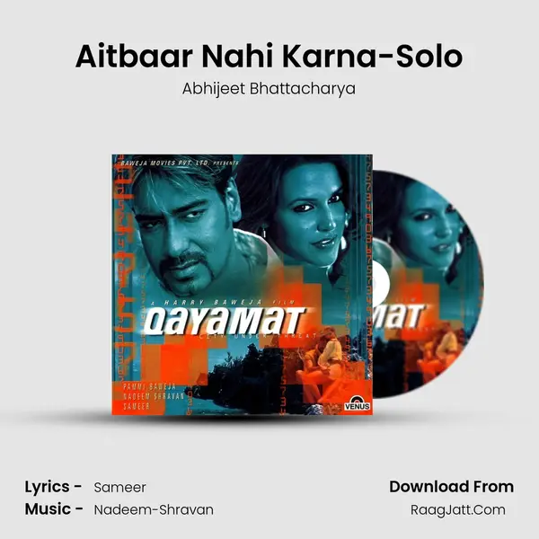 Aitbaar Nahi Karna-Solo MP3 Song by Abhijeet Bhattacharya Cover