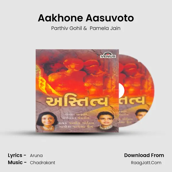 Aakhone Aasuvoto MP3 Song by Parthiv Gohil Cover