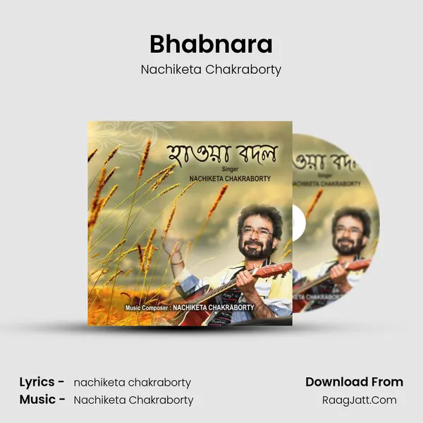 Bhabnara MP3 Song by Nachiketa Chakraborty Cover