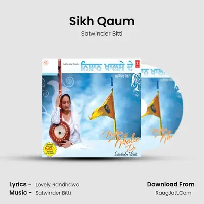 Sikh Qaum MP3 Song by Satwinder Bitti Cover