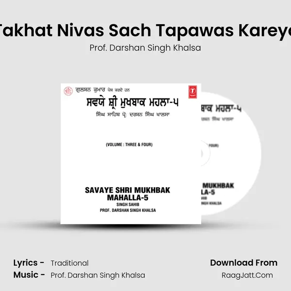 Sachai Takhat Nivas Sach Tapawas Kareyo (Vyakhya Sahit) Part-7 MP3 Song by Prof. Darshan Singh Khalsa Cover