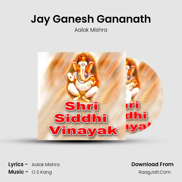 Jay Ganesh Gananath MP3 Song by Aalok Mishra Cover