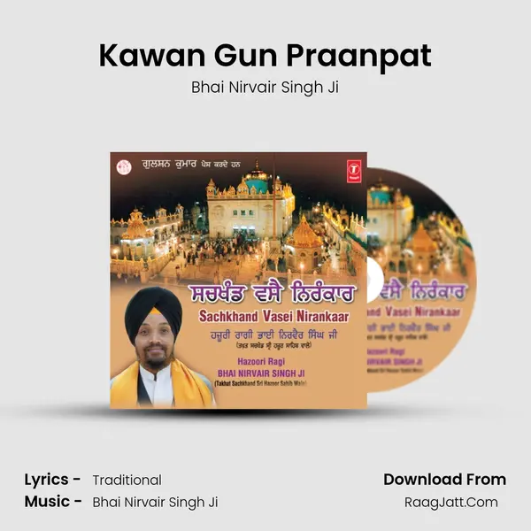 Kawan Gun Praanpat MP3 Song by Bhai Nirvair Singh Ji Cover