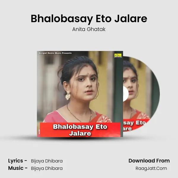 Bhalobasay Eto Jalare MP3 Song by Anita Ghatak Cover