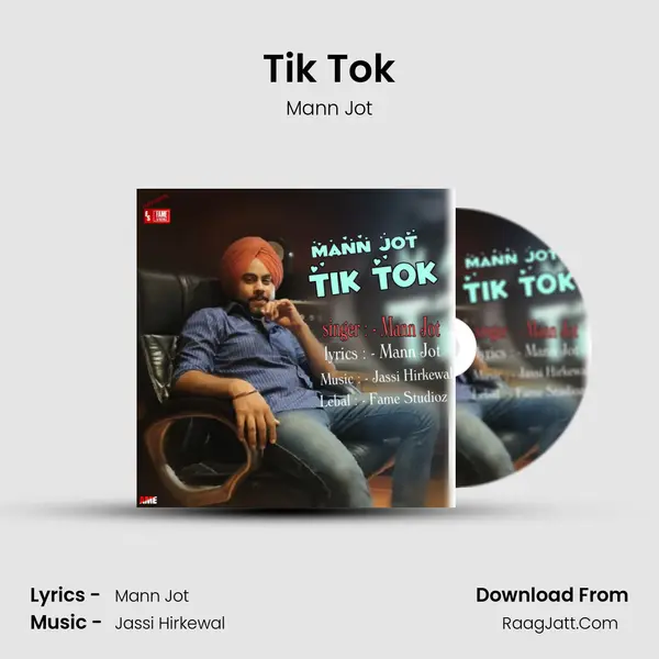 Tik Tok - Mann Jot