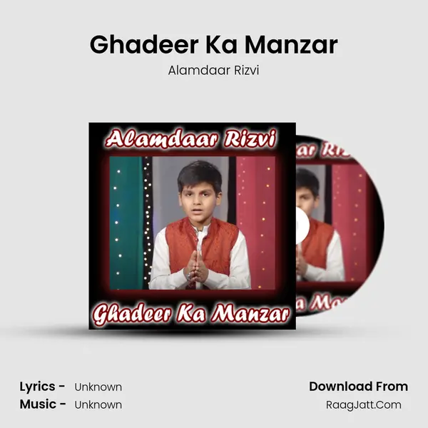 Ghadeer Ka Manzar MP3 Song by Alamdaar Rizvi Cover