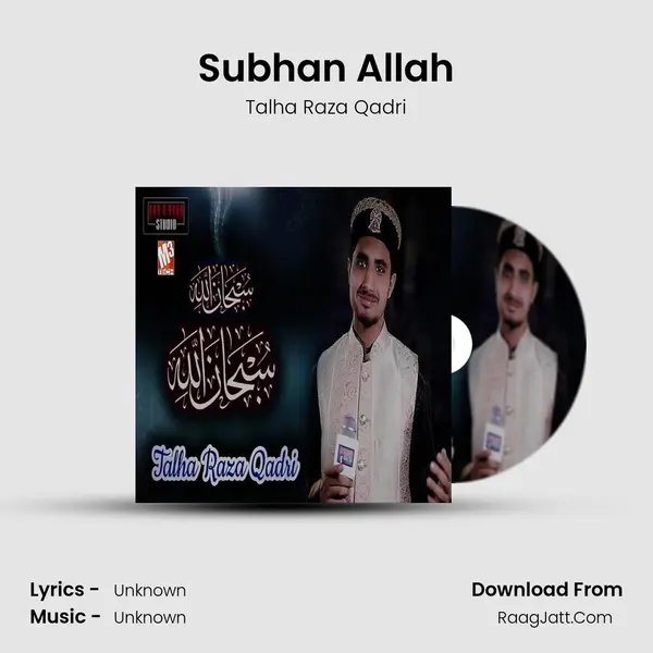 Subhan Allah MP3 Song by Talha Raza Qadri Cover