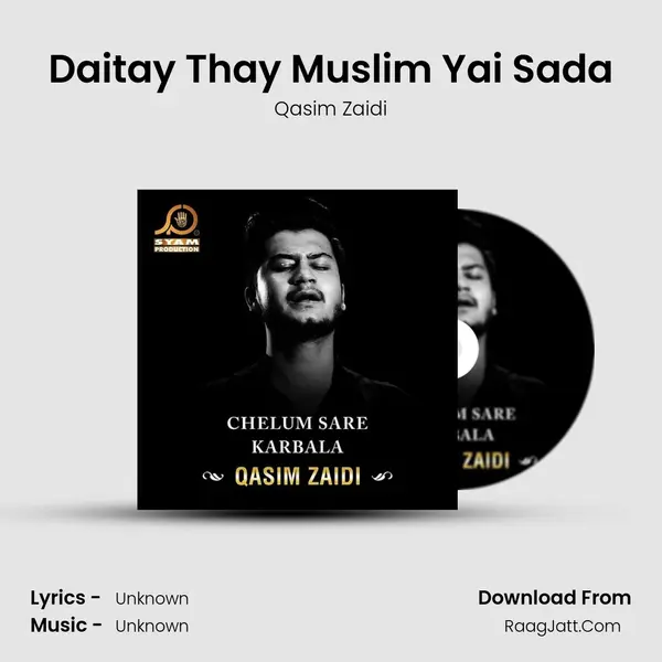 Daitay Thay Muslim Yai Sada MP3 Song by Qasim Zaidi Cover