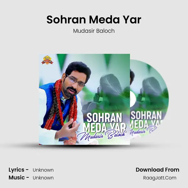 Sohran Meda Yar - Mudasir Baloch