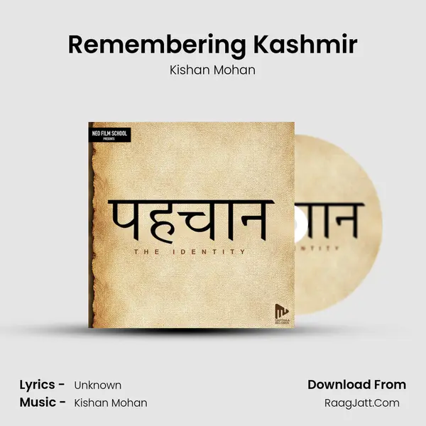 Remembering Kashmir MP3 Song by Kishan Mohan Cover