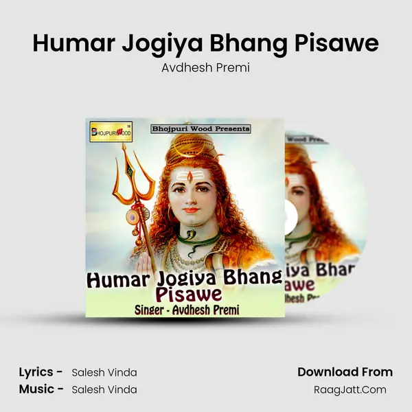 Humar Jogiya Bhang Pisawe MP3 Song by Avdhesh Premi Cover