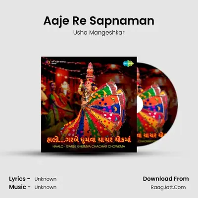 Aaje Re Sapnaman MP3 Song by Usha Mangeshkar Cover