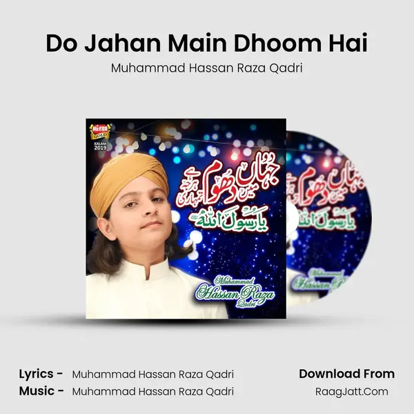 Do Jahan Main Dhoom Hai - Muhammad Hassan Raza Qadri