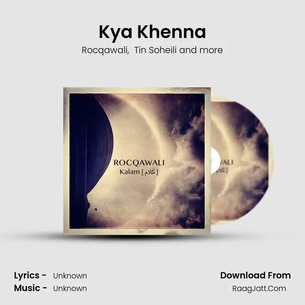 Kya Khenna MP3 Song by Rocqawali Cover