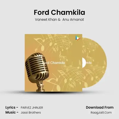 Ford Chamkila MP3 Song by Vaneet Khan Cover