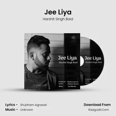Jee Liya MP3 Song by Harshit Singh Baid Cover