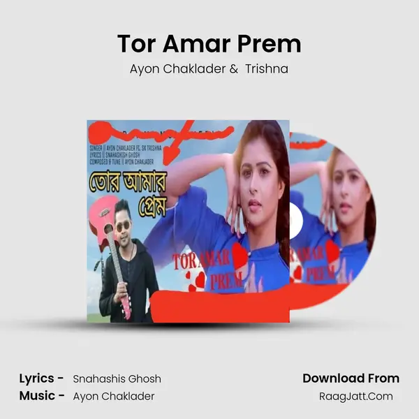 Tor Amar Prem MP3 Song by Ayon Chaklader Cover