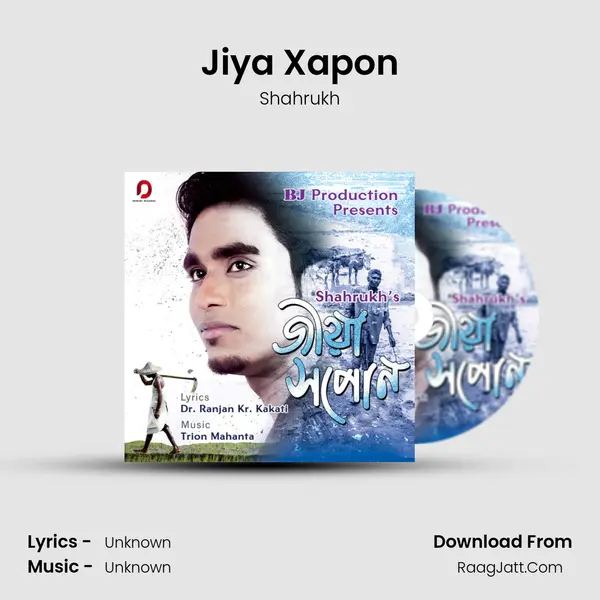 Jiya Xapon - Single - Shahrukh