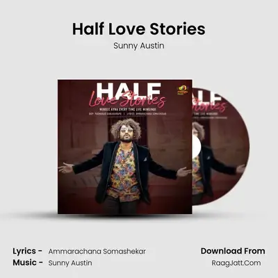 Half Love Stories MP3 Song by Sunny Austin Cover