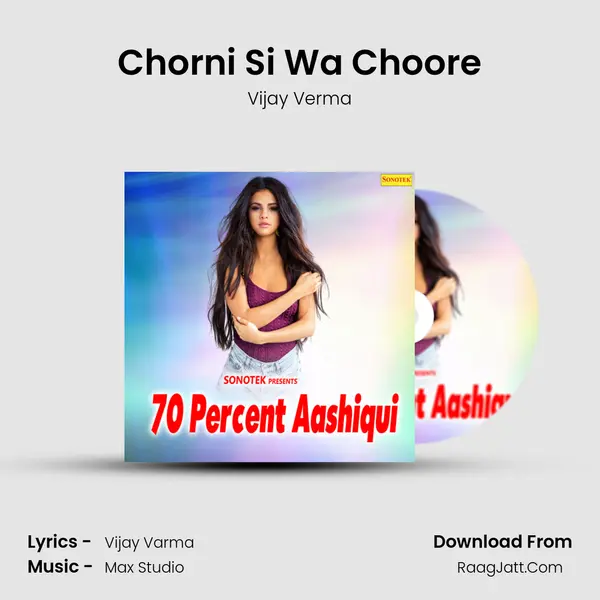 Chorni Si Wa Choore MP3 Song by Vijay Verma Cover