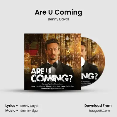 Are U Coming - Benny Dayal